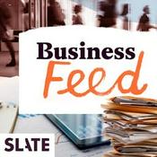 Podcast Slate Business