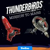 Podcast Thunderbirds Are Go: Mission to Mars Podcast