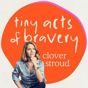 Podcast Tiny Acts of Bravery