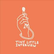 Podcast Tiny, Little Interview