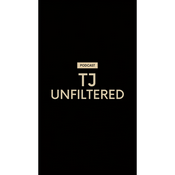 Podcast TJ Unfiltered