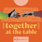 Podcast Together At The Table