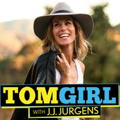 Podcast TOMGIRL with J.J. Jurgens