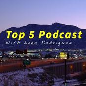Podcast TOP 5 PODCAST W/ LANA