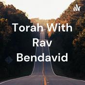 Podcast Torah With Rav Bendavid
