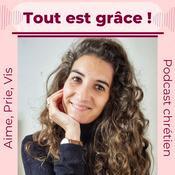 Podcast Tout est grâce !