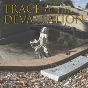 Podcast Trace of the Devastation