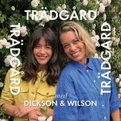 Podcast Trädgård Trädgård Trädgård med Dickson och Wilson