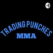 Podcast Trading Punches MMA