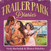 Podcast Trailer Park Diaries