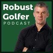 Podcast Robust Golfer Podcast