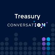 Podcast Treasury ConversatION
