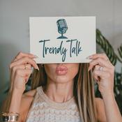 Podcast Trendy Talk