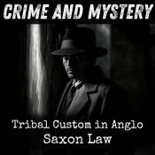 Podcast Tribal Custom in Anglo-Saxon Law