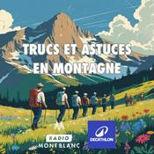 Podcast Trucs et Astuces en Montagne