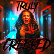 Podcast Truly Creeped - Scary TRUE Horror Stories Podcast