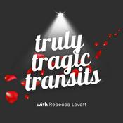 Podcast Truly Tragic Transits