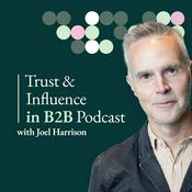 Podcast Trust & Influence in B2B