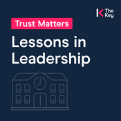 Podcast Trust Matters: Lessons in Leadership