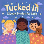 Podcast Tucked In: Sleepy Stories for Kids