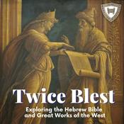 Podcast Twice Blest: Exploring Shakespeare and the Hebrew Bible