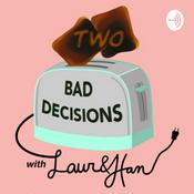 Podcast Two Bad Decisions