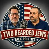 Podcast Two Bearded Jews Talk Politics