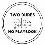 Podcast Two Dudes No Playbook