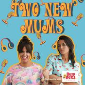 Podcast Two New Mums
