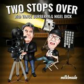 Podcast Two Stops Over with Vance Burberry and Nigel Dick