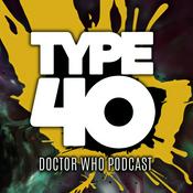Podcast Type 40 • A Doctor Who Podcast