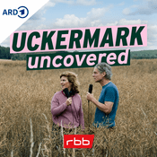 Podcast Uckermark Uncovered