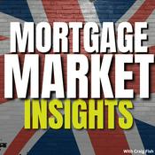 Podcast UK Mortgage Market Insights