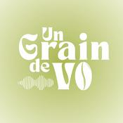 Podcast Un grain de VO