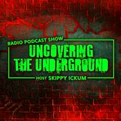 Podcast Uncovering The Underground