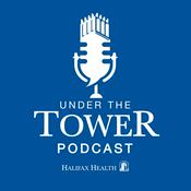 Podcast Under the Tower, a Halifax Health Podcast