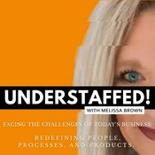 Podcast Understaffed!