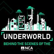 Podcast Underworld: Behind the Scenes of the NCA