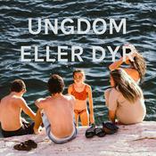 Podcast UNGDOM ELLER DYR