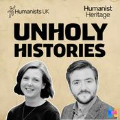 Podcast Unholy Histories: The Humanist Heritage Podcast from Humanists UK