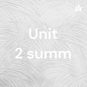 Podcast Unit 2 summ