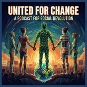 Podcast United for Change: A Podcast for Social Revolution