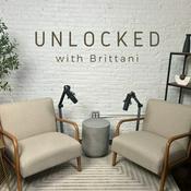 Podcast UNLOCKED with Brittani