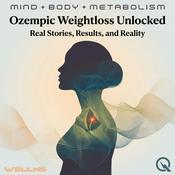 Podcast Ozempic Weightloss Unlocked  - Real Stories, Results, and Reality