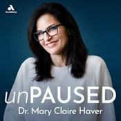 unPAUSED with Dr. Mary Claire Haver