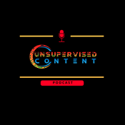 Podcast Unsupervised Content's podcast