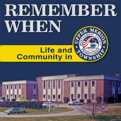 Podcast Upper Merion Township Remember When
