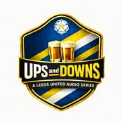 Podcast Ups and Downs - A Leeds United Audio Series