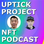 Podcast Uptick Project Podcast - An Entire Interoperable Web3 Decentralized NFT Ecosystem