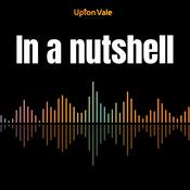 Podcast Upton Vale - In a Nutshell
